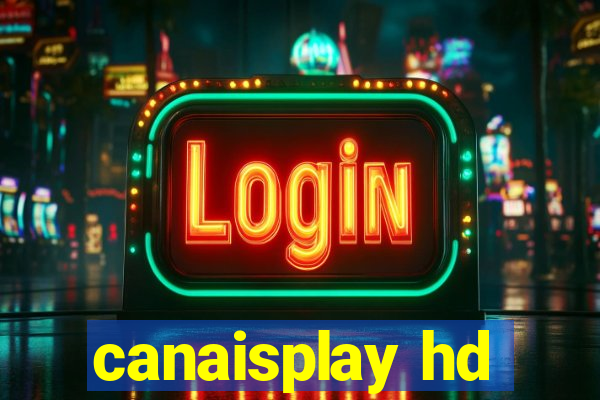 canaisplay hd